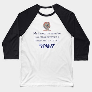 Mental Health Awareness - Lunge and a crunch Baseball T-Shirt